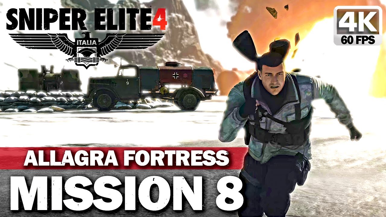 SNIPER ELITE 4 | Mission 8 Allagra Fortress | Full Gameplay Walkthrough | 4K 60FPS - No Commentary