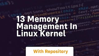 13 memory management in linux kernel