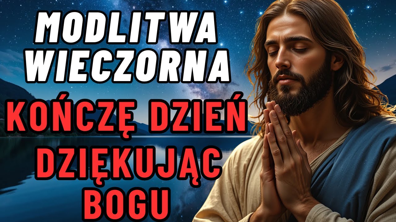 KOŃCZĘ DZIEŃ DZIĘKUJĄC BOGU 💖 | DOBRANOC Z WIARĄ I NADZIEJĄ