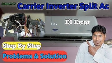 Carrier Inverter Split Ac E1 Error// Carrier split ac Error// E1 Error by Carrier split ac