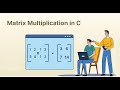 How to Matrix Multiplication in C