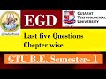 EGD Last five Questions Chapter wise | GTU BE 1st year | 3110013