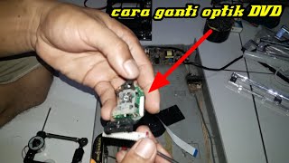 cara mengganti optik DVD