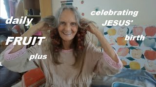 A Fruitful Life: Daily Fruits & Honoring Jesus Birth