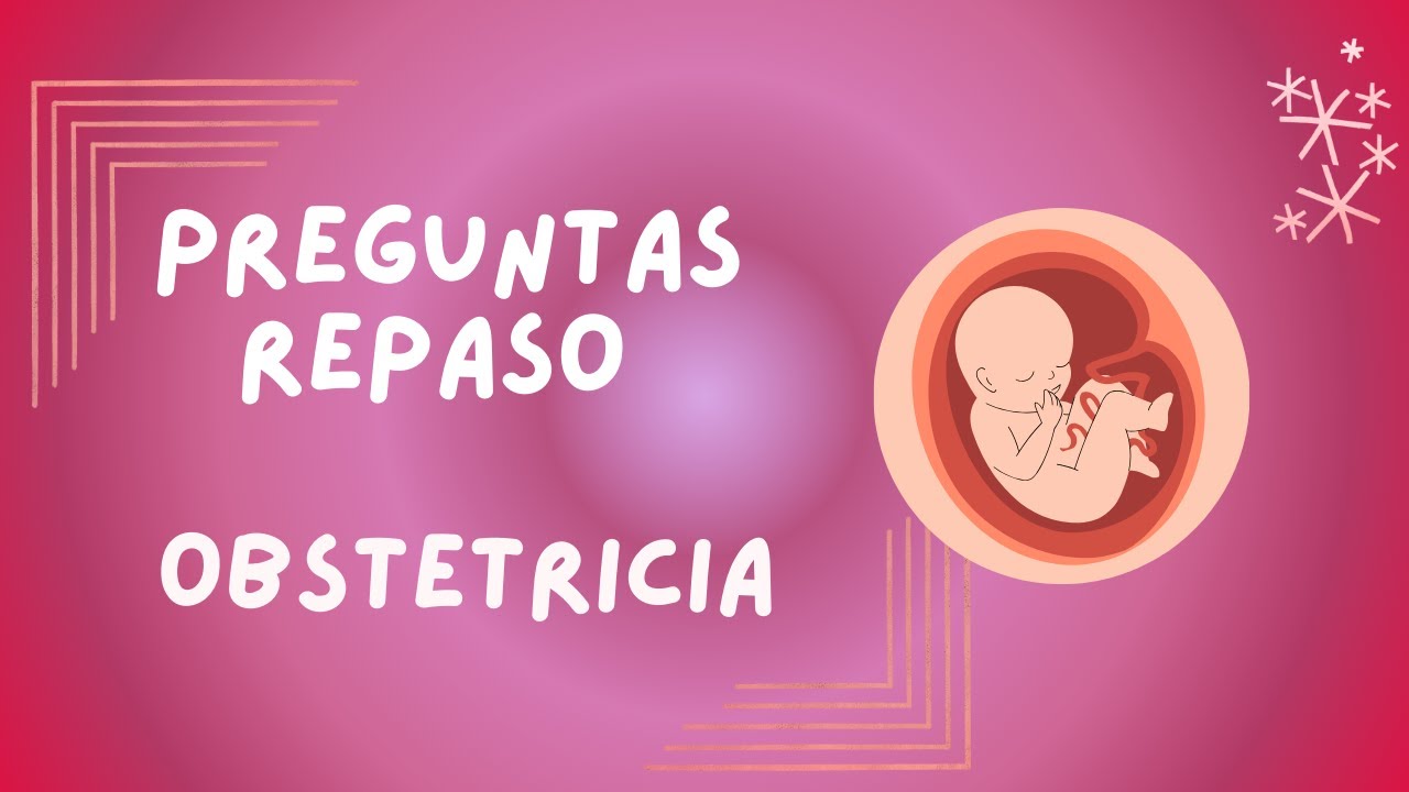 REPASO ENARM - Obstetricia pt 1