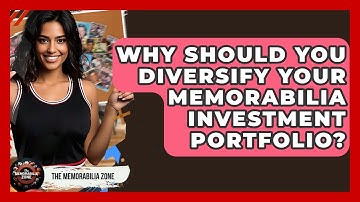 Why Should You Diversify Your Memorabilia Investment Portfolio? - The Memorabilia Zone