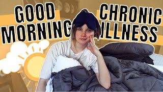 Chronic Illness Morning Routine!