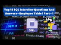 Top 15 SQL Interview Questions And Answers - Employee Table | Part - 1
