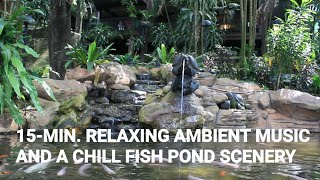 15-Minute Relaxing Ambient Music and a Chill Fish Pond Scenery screenshot 5