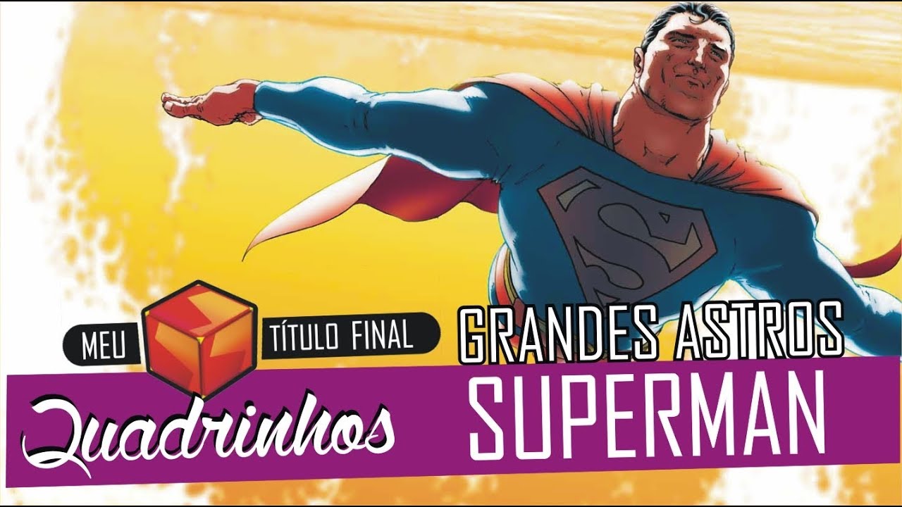 HQ Now - Superman - Grandes Astros