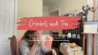 Crochet Podcast // Cushions, coasters, cats, and Christmas!! // Crochet and Tea Episode 1 by Crochet and Tea 5,122 views 3 years ago 43 minutes