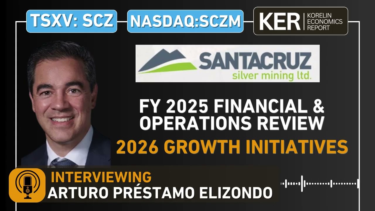 Santacruz Silver – Review of 2025 Financials and Operations, and Ongoing 2026 Growth Initiatives