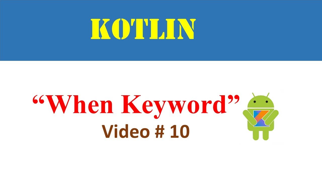 when keyword in Kotlin - YouTube