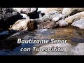 Bautízame, Señor - Letra