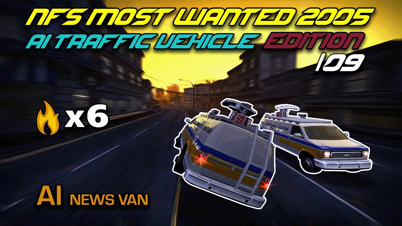 NFS MW 2005 – AI TRAFFIC┃Extreme Pursuit – NEWS VAN #09 [8k60FPS]