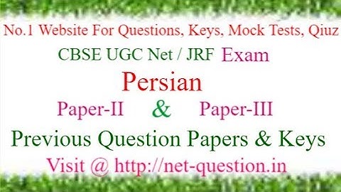 CBSE UGC NET Persian,Paper-II,Paper-III,Solved,Previous Questions,Answer keys,Mock Test,Quiz