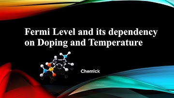 Fermi Level And Its dependency on Doping and Temperature