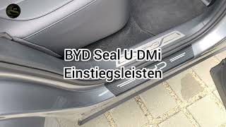 BYD Seal U DMi und Einstiegsleisten #thankyou #byd #automobile #car #automotive #pov 