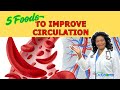 5 Powerful Foods to Boost Blood Circulation Naturally