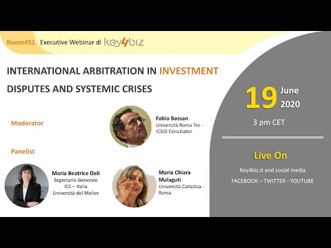 Room 451: 'International Arbitration in Investment Disputes and Systemic Crises'