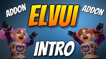 ElvUI Setup Guide & Introduction - Let