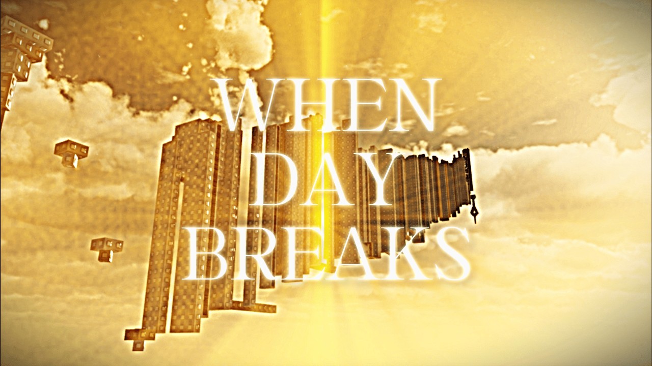 When Day Breaks - YouTube