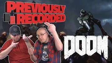 Previously Recorded - DOOM