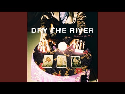Gethsemane - Dry the River
