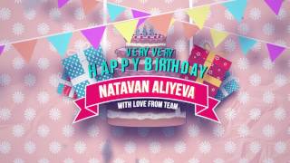 Natavan Birthday Video with love from Team