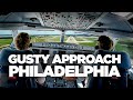 A330 approaching gusty philadelphia  cockpit footage