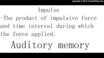 Impulse definition for SPM students (Auditory memory)