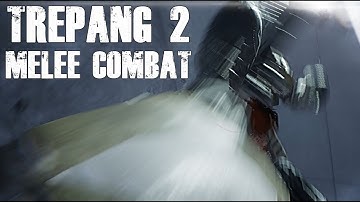 Trepang2 (DEMO) -  Melee & Slow Motion - Rise or Fall