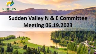 N&E Committee Sudden Valley 06/19/2023