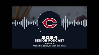 2024 Senior Podcast - Episode 4