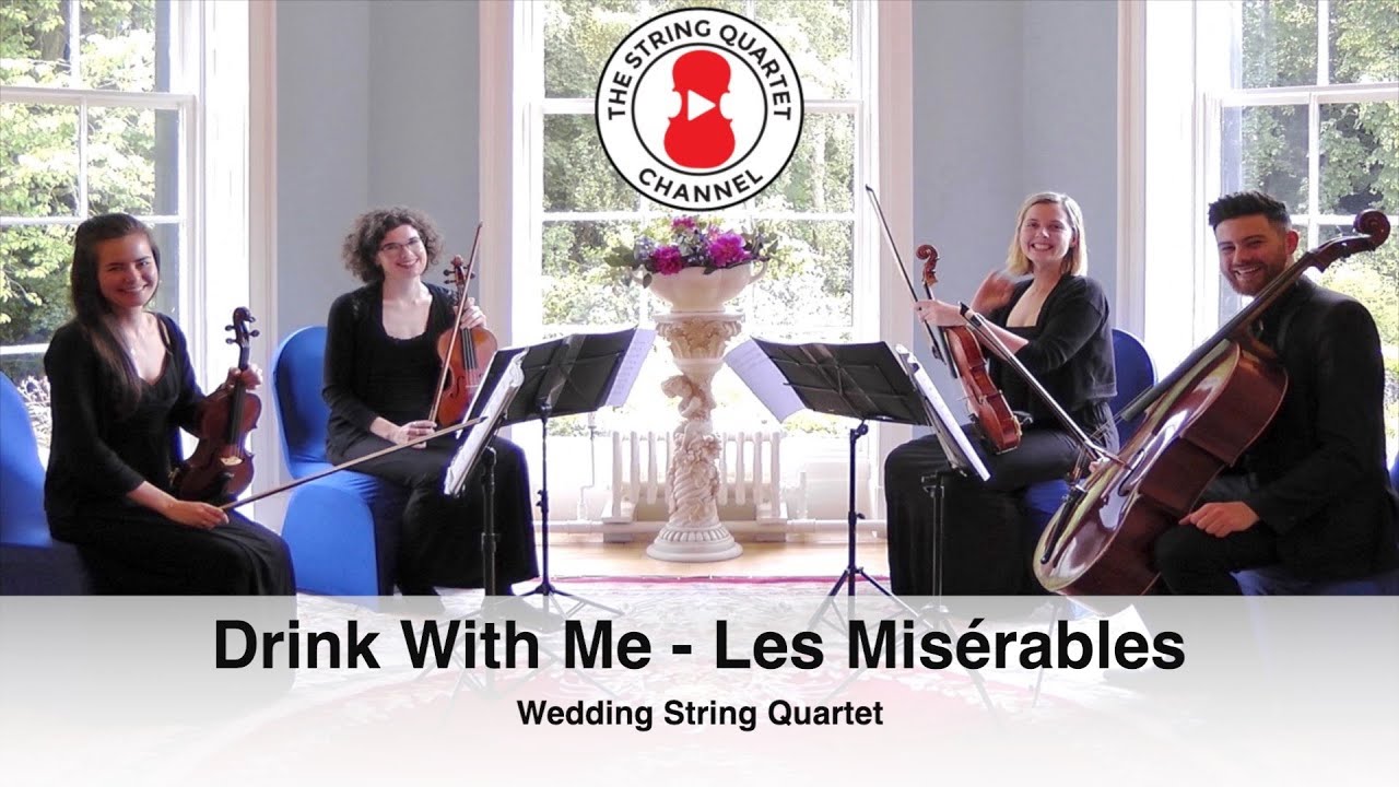 Drink With Me (Les Misérables) Wedding String Quartet - YouTube
