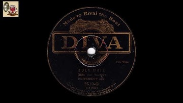 ZULU WAIL- the "University Six"  - NY 1927