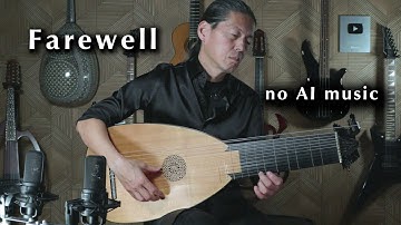 "Farewell" Music for Resilience on Baroque Lute - Nao Sogabe