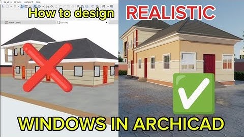 How to Design Realistic Windows in ARCHICAD 