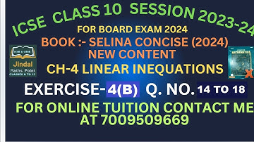 ICSE Ch-4 Linear Inequations Ex-4(B) Q. No.14-18 From Selina Concise For ICSE Class 10 Math