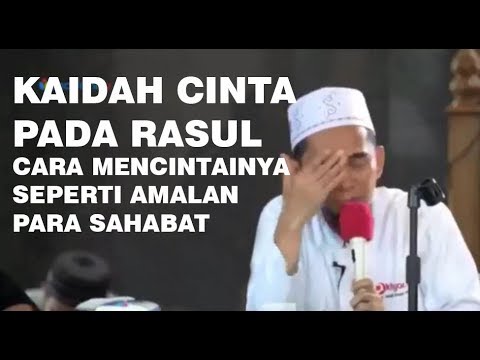 kaidah-cinta-pada-rasulullah-saw-seperti-para-sahabat---cinta-rasul-2-|-ustadz-adi-hidayat-lc-ma