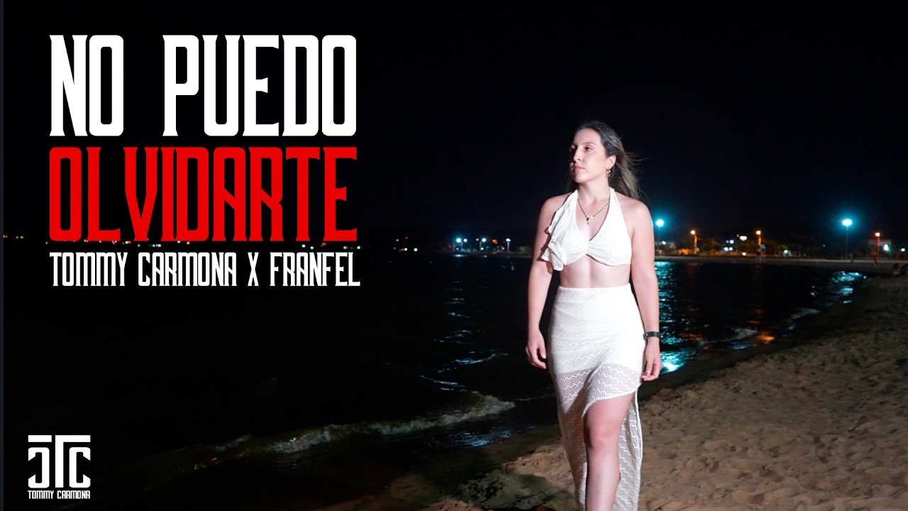 No puedo olvidarte - Remix Tommy Carmona X Franfel