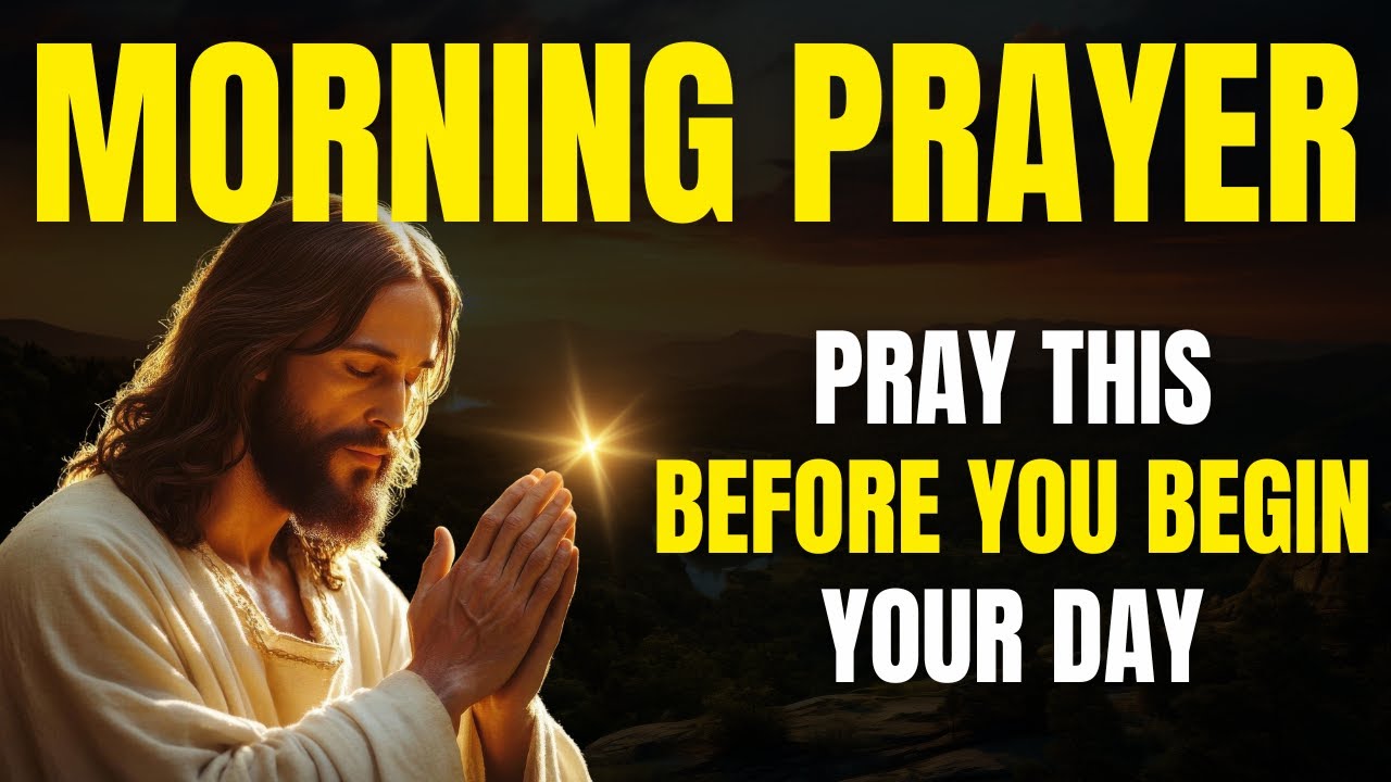 Start Your Day with God’s Blessings – Morning Prayer for Strength and ...