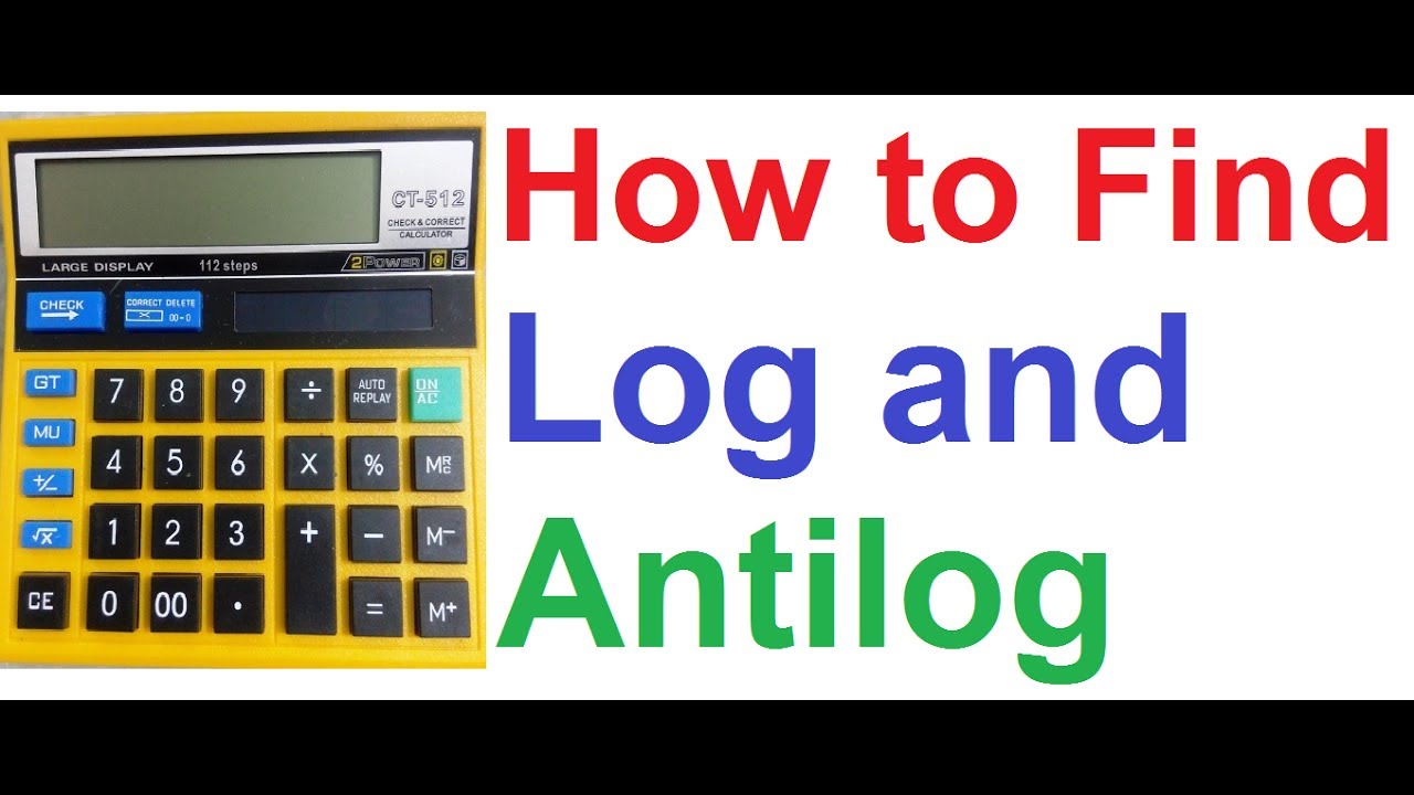 How to Find Log and Antilog using Basic Calculator!! (Logarithm