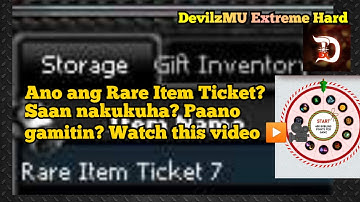 Rare Item Ticket | DevilzMU | Saan nakukuha, Paano Gamitin? Watch this video