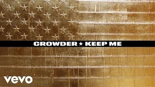 Vignette de la vidéo "Crowder - Keep Me (Audio)"