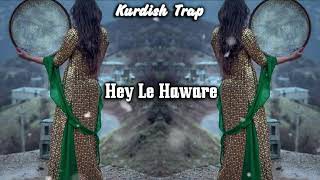 Hey Le Haware Kurdish Trap Remix 2023© Resimi