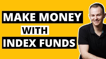 How do index funds make money? How does an index fund work? Index funds explained