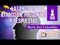 La ley de la atracción: preguntas y respuestas, por María José Cabanillas