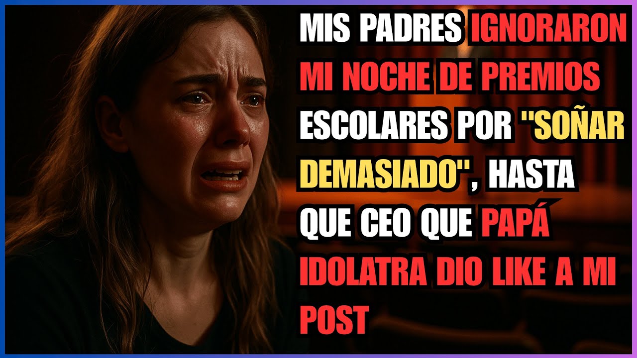 MIS PADRES IGNORARON Mi Noche De Premios Escolares Por 