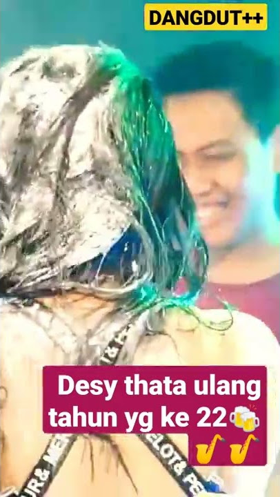 DESY THATA ULTAH PART 2🎷🎷🎷🍻